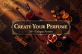 Create Your    Perfume    Fragrance Oil